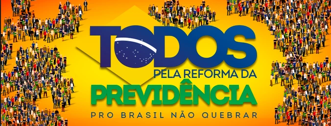 Peça Publicitária da campanha pela reforma da Previdência do governo Temer