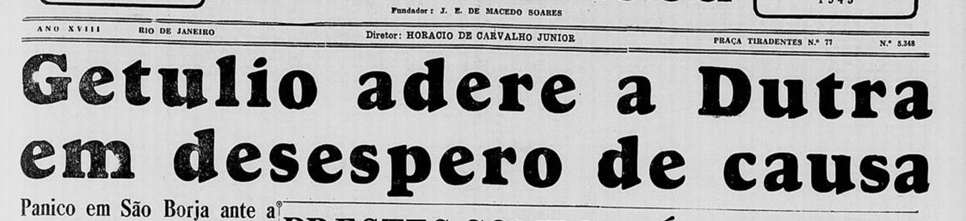 Getulio teve 7 dias para transferir votos em 1945. Seu candidato venceu. Lula repetirá o feito? Getulio teve 7 dias para transferir votos em 1945. Seu candidato venceu. Lula repetirá o feito?